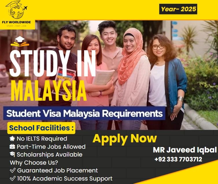 Student Visa Requirements in Malaysia for Pakistan 2025, Get Opportunity Fly World Wide