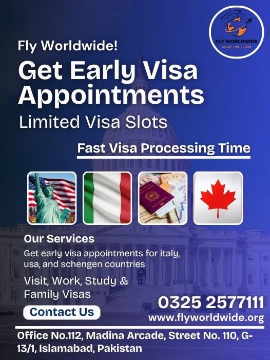 Get Early Visa Appointments – Limited Visa Slots Pakistan